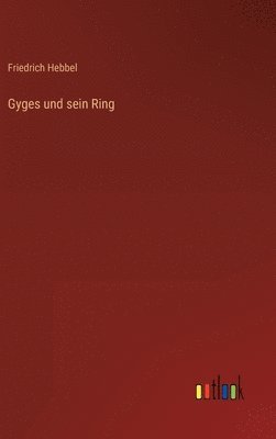 Gyges und sein Ring 1