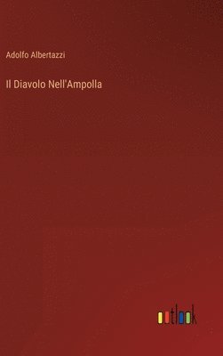 bokomslag Il Diavolo Nell'Ampolla