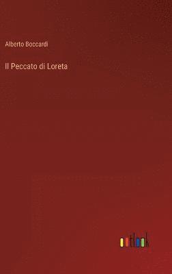 Alberto Boccardi - Peccato di Loreta, Inbunden