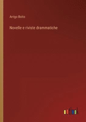 bokomslag Novelle e riviste drammatiche