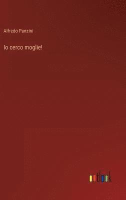 Io cerco moglie!