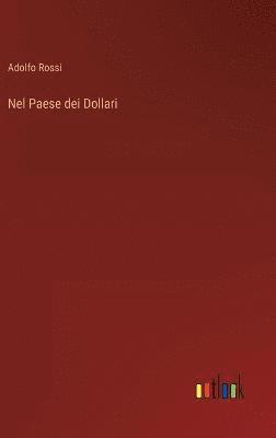 bokomslag Nel Paese dei Dollari