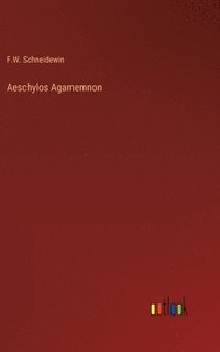 bokomslag Aeschylos Agamemnon