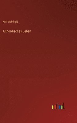 Altnordisches Leben 1