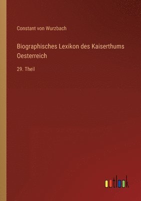 bokomslag Biographisches Lexikon des Kaiserthums Oesterreich