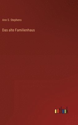 bokomslag Das alte Familienhaus