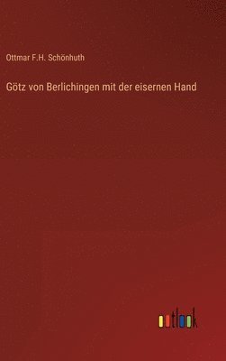 Gtz von Berlichingen mit der eisernen Hand 1