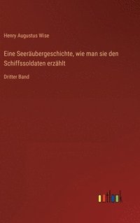 bokomslag Eine Seerubergeschichte, wie man sie den Schiffssoldaten erzhlt