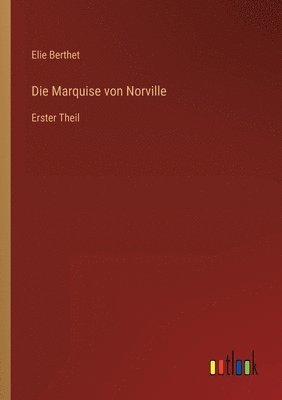 bokomslag Die Marquise von Norville