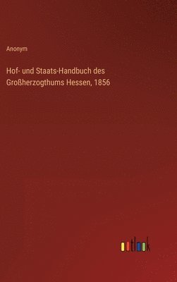 bokomslag Hof- und Staats-Handbuch des Großherzogthums Hessen, 1856