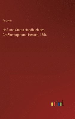 Hof- und Staats-Handbuch des Groherzogthums Hessen, 1856 1