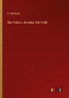 Des Kaisers Julianus Bartfeind
