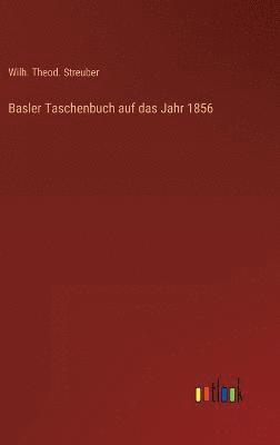 Basler Taschenbuch auf das Jahr 1856 1