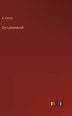 Die Lebenskraft 1