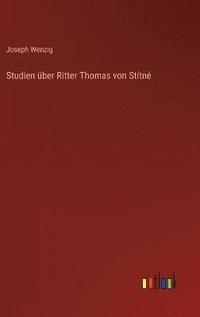 bokomslag Studien ber Ritter Thomas von Sttn