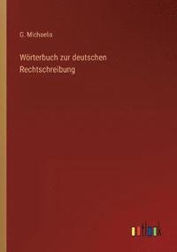 bokomslag Wörterbuch zur deutschen Rechtschreibung