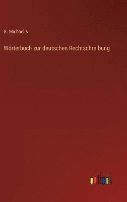 bokomslag Wrterbuch zur deutschen Rechtschreibung