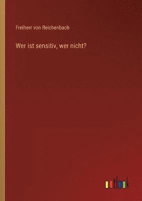 Wer ist sensitiv, wer nicht? 1