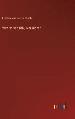 Wer ist sensitiv, wer nicht? 1