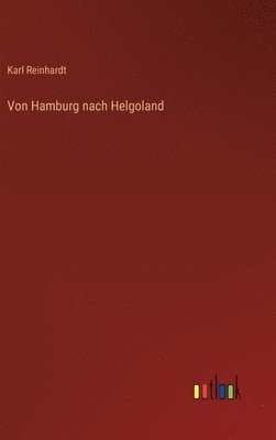 bokomslag Von Hamburg nach Helgoland