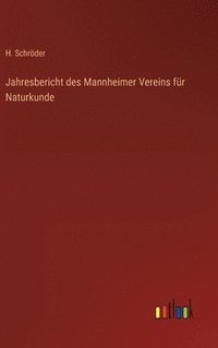 bokomslag Jahresbericht des Mannheimer Vereins fr Naturkunde