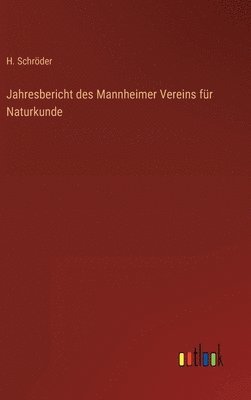 Jahresbericht des Mannheimer Vereins fr Naturkunde 1