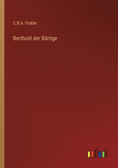 bokomslag Berthold der Bartige