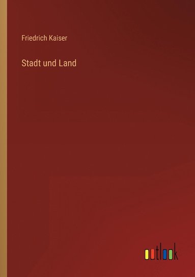 bokomslag Stadt und Land