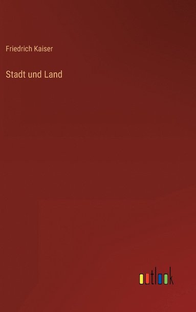 bokomslag Stadt und Land