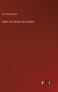 bokomslag Ueber das Wesen des Geldes