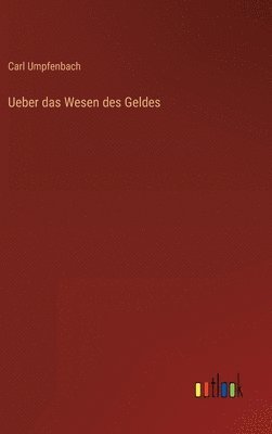 bokomslag Ueber das Wesen des Geldes