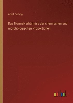 Normalverhältniss der chemischen und morphologischen Proportionen