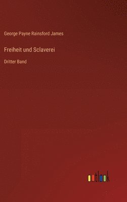 bokomslag Freiheit und Sclaverei