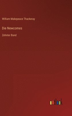 Die Newcomes 1