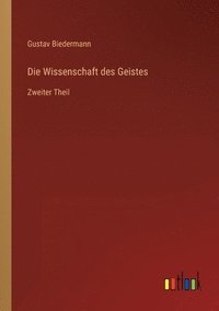 bokomslag Die Wissenschaft des Geistes