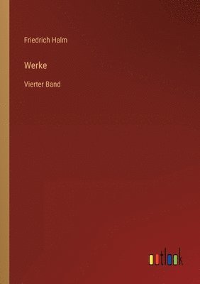 Friedrich Halm - Werke, Häftad
