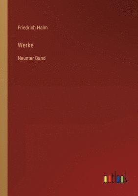 Friedrich Halm - Werke, Häftad