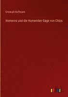 bokomslag Homeros und die Homeriden-Sage von Chios