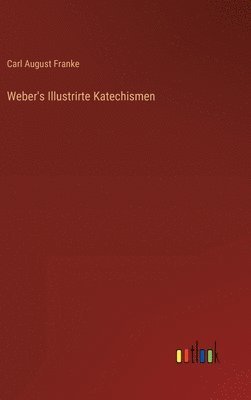 Weber's Illustrirte Katechismen 1