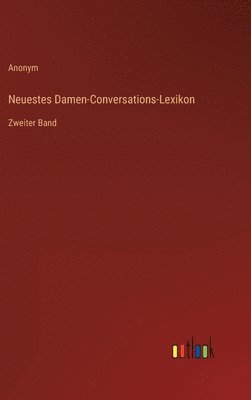 Neuestes Damen-Conversations-Lexikon