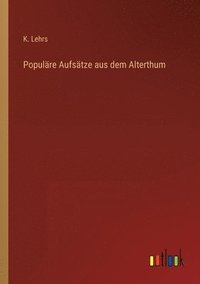 bokomslag Populäre Aufsätze aus dem Alterthum