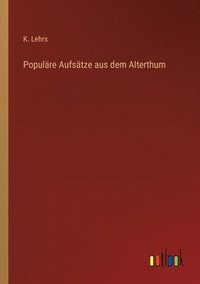 bokomslag Populare Aufsatze aus dem Alterthum