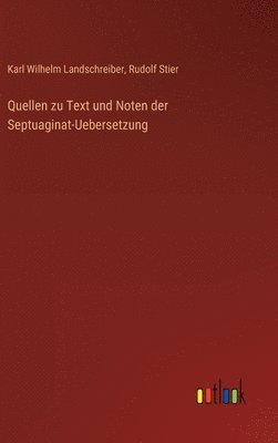 bokomslag Quellen zu Text und Noten der Septuaginat-Uebersetzung