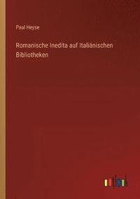 bokomslag Romanische Inedita auf Italianischen Bibliotheken