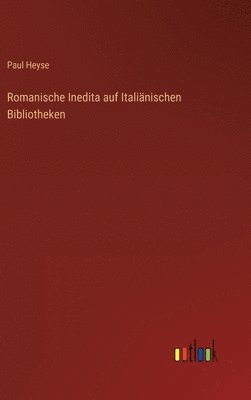 bokomslag Romanische Inedita auf Italinischen Bibliotheken