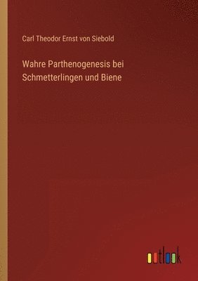 bokomslag Wahre Parthenogenesis bei Schmetterlingen und Biene