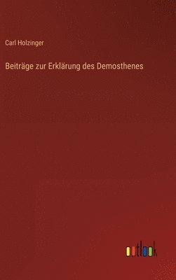 bokomslag Beitrge zur Erklrung des Demosthenes