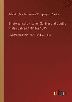 bokomslag Briefwechsel zwischen Schiller und Goethe in den Jahren 1794 bis 1805