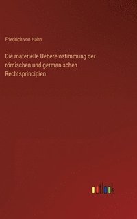 bokomslag materielle Uebereinstimmung der römischen und germanischen Rechtsprincipien