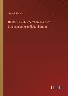 bokomslag Deutsche Volksmarchen aus dem Sachsenlande in Siebenburgen